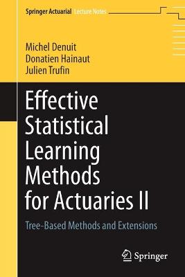 Book cover for Effective Statistical Learning Methods for Actuaries II