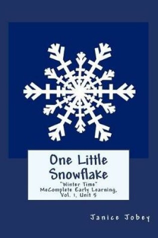 Cover of One Little Snowflake