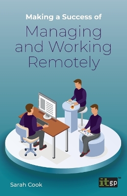 Book cover for Making a Success of Managing and Working Remotely