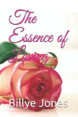 Cover of The Essence of Loving
