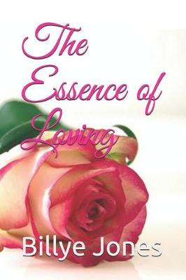 Book cover for The Essence of Loving