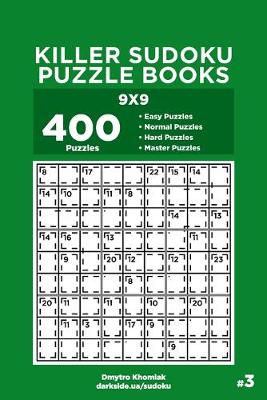 Cover of Killer Sudoku Puzzle Books - 400 Easy to Master Puzzles 9x9 (Volume 3)