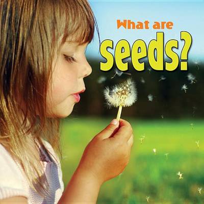 Book cover for What are seeds?
