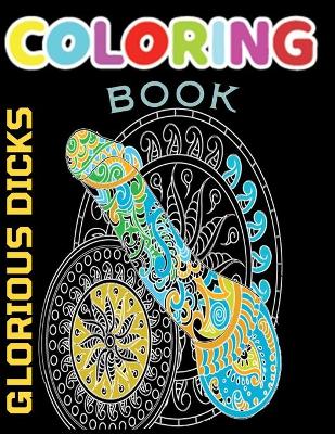 Book cover for Glorious Dicks Coloring Book