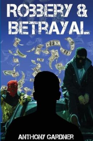 Cover of Robbery & Betrayal