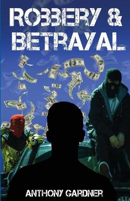 Book cover for Robbery & Betrayal