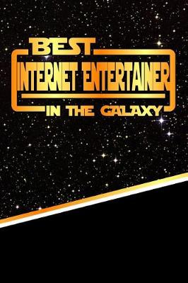 Book cover for The Best Internet Entertainer in the Galaxy