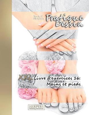 Book cover for Pratique Dessin - XXL Livre d'exercices 16