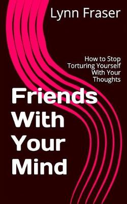 Book cover for Friends With Your Mind