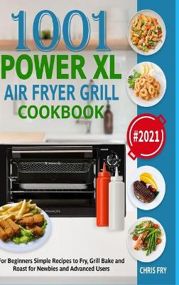 Book cover for Power XL Air Fryer Grill Cookbook for Beginners 2021