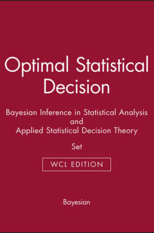 Cover of Optimal Statistical Decision & Bayesian Inference in Statistical Analysis & Applied Statistical Decision Theory