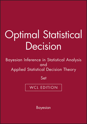 Book cover for Optimal Statistical Decision & Bayesian Inference in Statistical Analysis & Applied Statistical Decision Theory