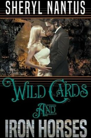 Cover of Wild Cards and Iron Horses