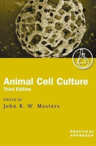 Cover of Animal Cell Culture: A Practical Approach