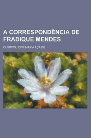 Cover of A Correspondencia de Fradique Mendes