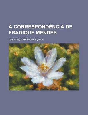 Book cover for A Correspondencia de Fradique Mendes