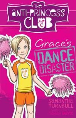 Cover of Grace's Dance Disaster: The Anti-Princess Club 3