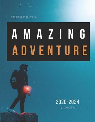 Book cover for 2020-2024 Five Year Planner Monthly Calendar Adventure Goals Agenda Schedule Organizer