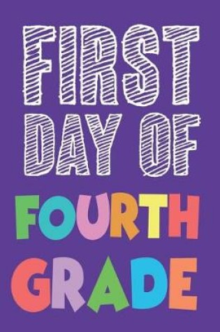 Cover of First Day of Fourth Grade