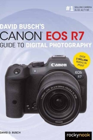 Cover of David Busch's Canon EOS R7 Guide to Digital Photography