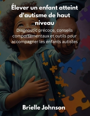 Cover of Élever un enfant atteint d'autisme de haut niveau