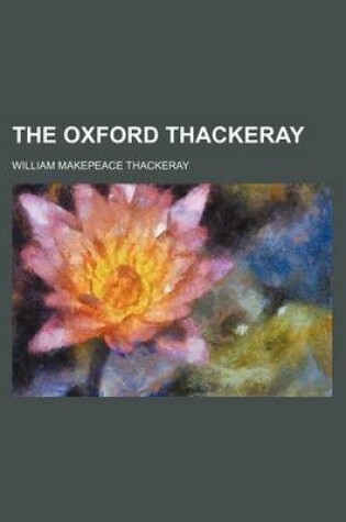 Cover of The Oxford Thackeray (Volume 15)