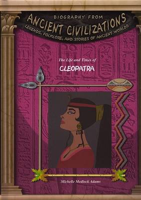 Cover of The Life & Times of Cleopatra