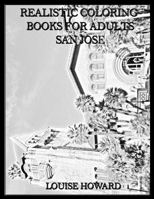 Cover of Realistic Coloring Books for Adults San Jose