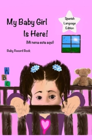 Cover of My Baby Girl is Here