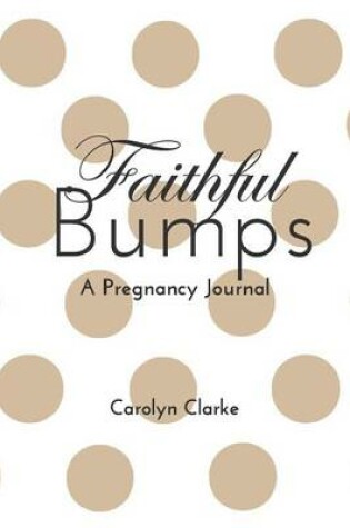 Cover of Faithful Bumps