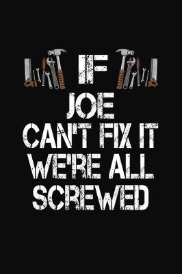 Book cover for If Joe Can't Fix We're All Screwed