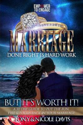 Book cover for Marriage Done Right Is Hard Work (But It's Worth It!)