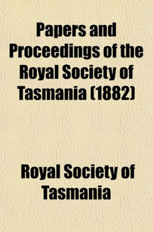 Cover of Papers and Proceedings of the Royal Society of Tasmania (1882)