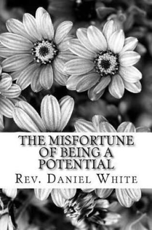Cover of The Misfortune of being a Potential
