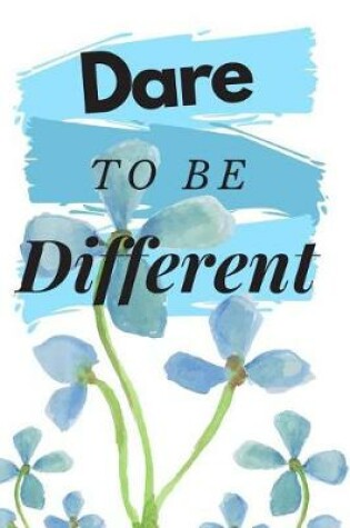 Cover of Dare to be Different