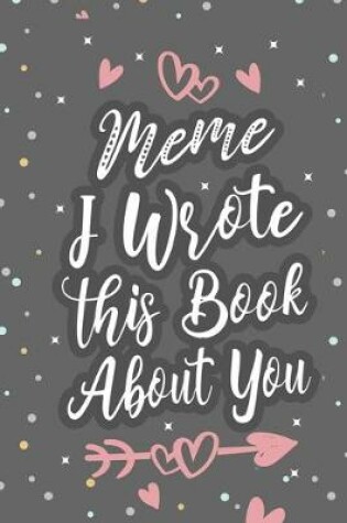 Cover of Meme I Wrote This Book About You