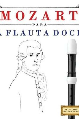 Cover of Mozart Para a Flauta Doce