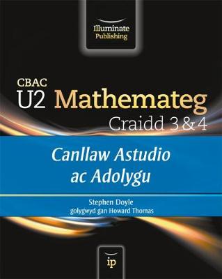 Book cover for CBAC U2 Mathemateg Craidd 3&4: Canllaw Astudio ac Adolygu