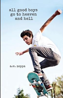 Book cover for all good boys go to heaven and hell