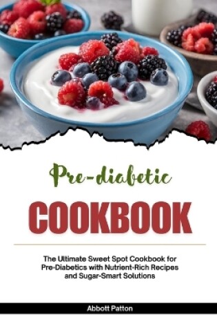 Cover of Pre-diabetic Cookbook