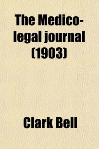 Cover of The Medico-Legal Journal (Volume 21)