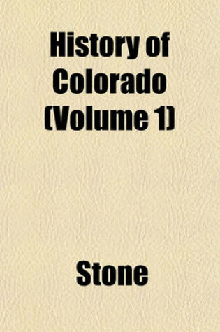 Cover of History of Colorado (Volume 1)