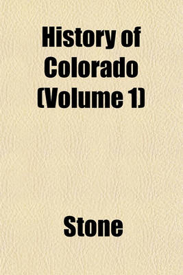 Book cover for History of Colorado (Volume 1)