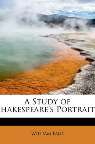 Cover of A Study of Shakespeare's Portraits