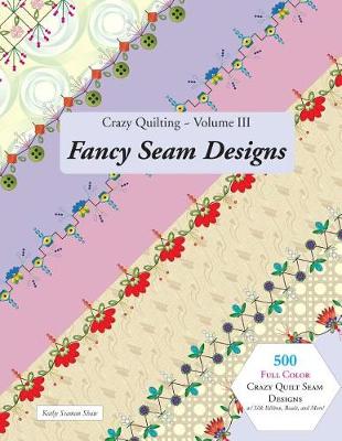 Book cover for Crazy Quilting Volume III