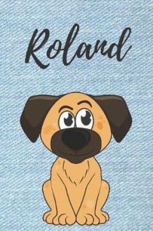 Cover of Roland Hunde Notizbuch / Notizheft / Malbuch / Kritzelbuch / Tagebuch / Journal / DIN A5 / Geschenke