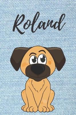 Book cover for Roland Hunde Notizbuch / Notizheft / Malbuch / Kritzelbuch / Tagebuch / Journal / DIN A5 / Geschenke