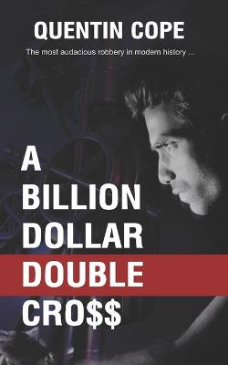 Book cover for A Billion Dollar Double Cross