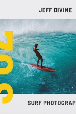 Cover of Jeff Divine: 70s Surf Photographs