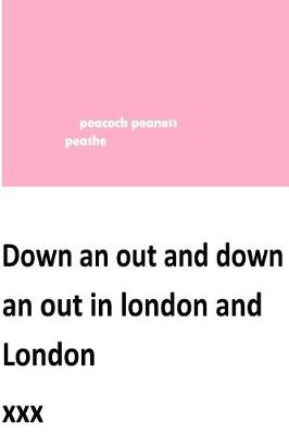 Book cover for down an out and down an out in london and london